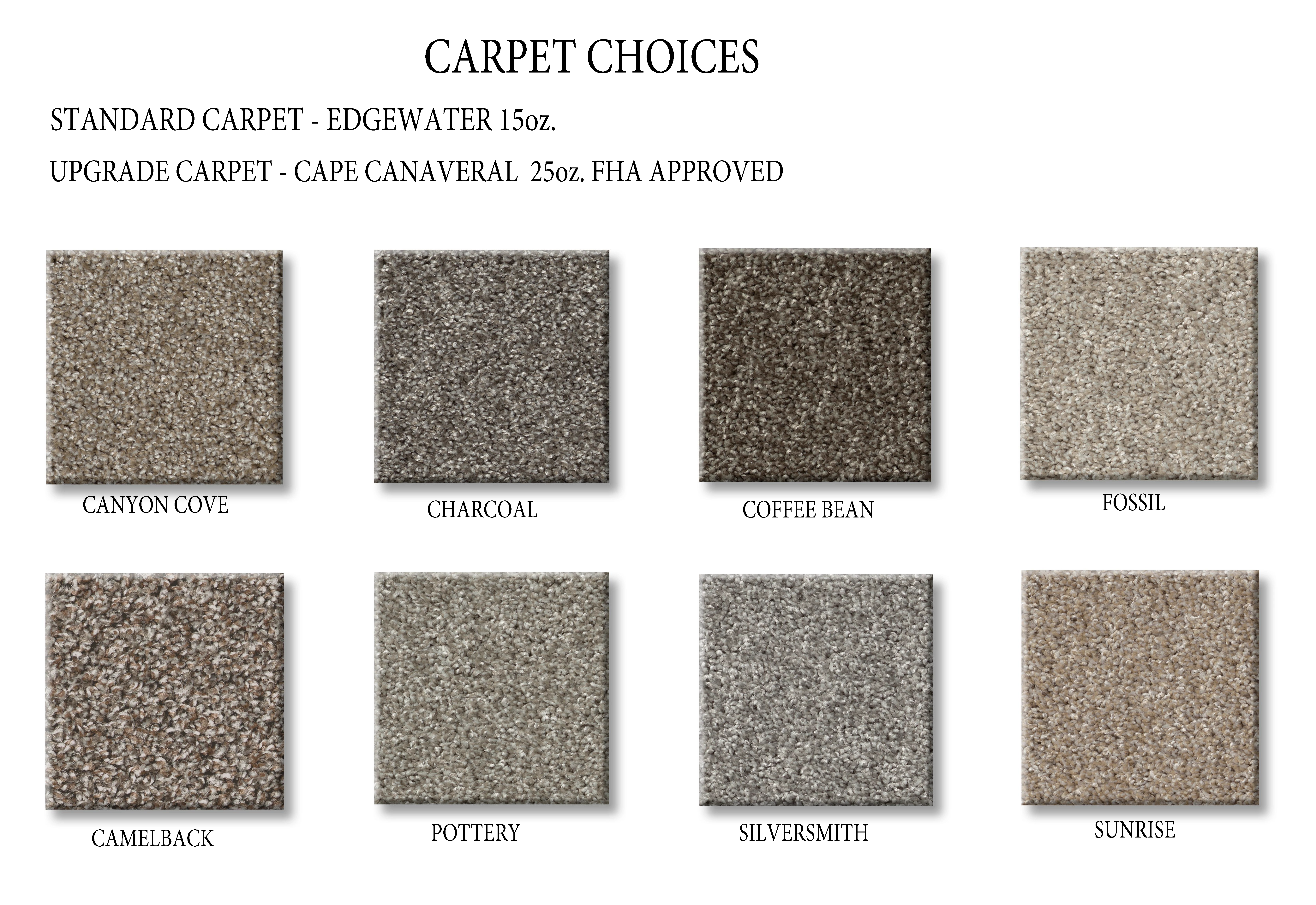 Carpet Choices: Canyon Cove, Charcoal, Coffee Bean, Fossil, Camelback, Pottery, Silversmith, Sunrise